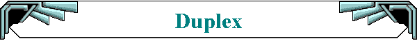 Duplex