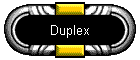 Duplex