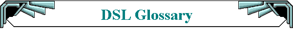 DSL Glossary